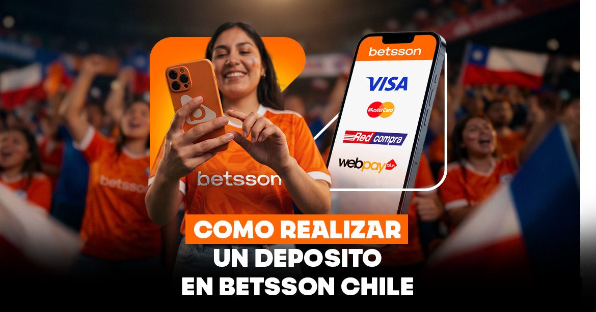 Guía sobre cómo realizar un depósito en Betsson Chile