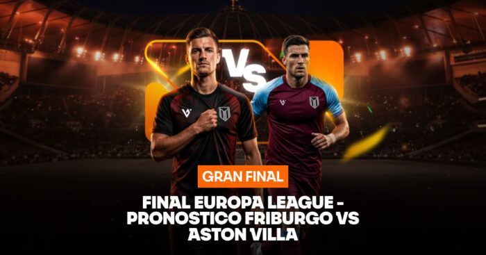 Pronóstico final Europa League: SC Freiburg vs. Aston Villa