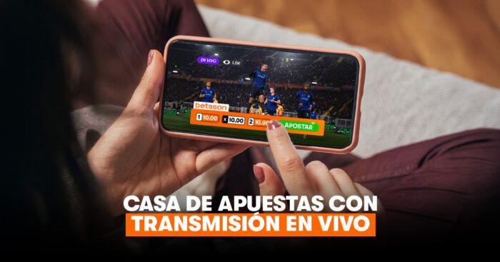 Casa de apuestas con transmisión en vivo